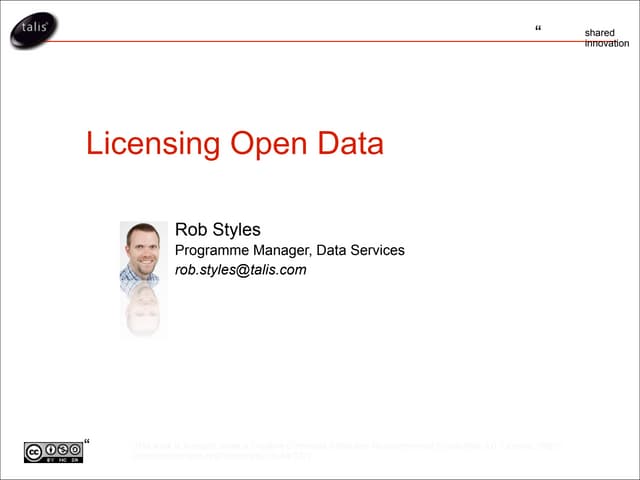 X Tech2007, Open Data, Licensing