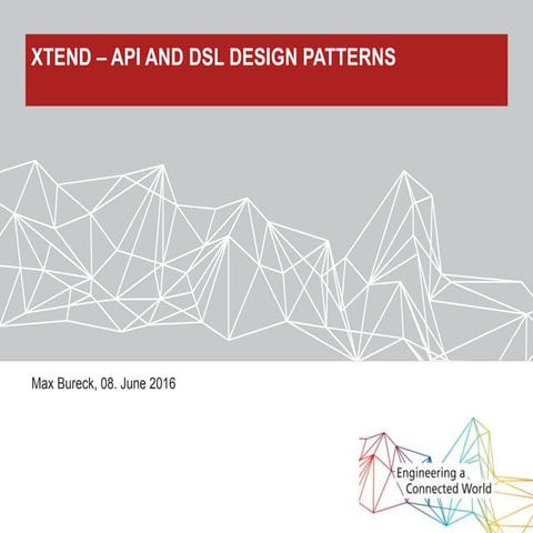 Xtend api and_dsl_design_patterns_eclipse_confrance2016