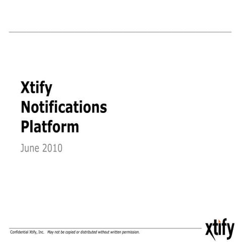 Xtify overview
