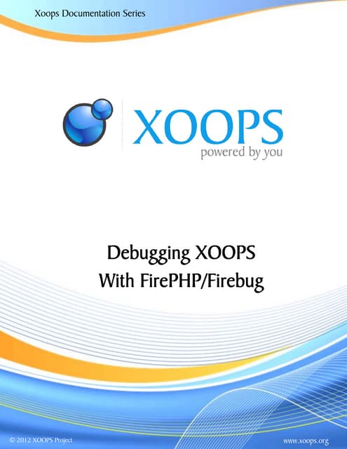 XOOPS 2.5.x Debugging with FirePHP/FireBug