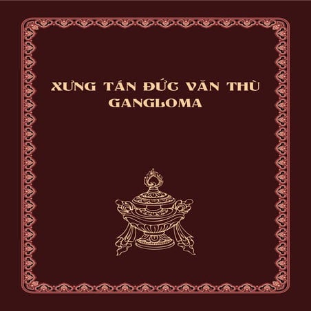  Xưng Tán Đức Văn Thù - Gangloma