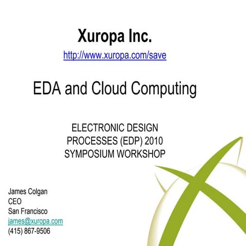 Cloud Computing and Electronic Design: Xuropa EDPS, 2010