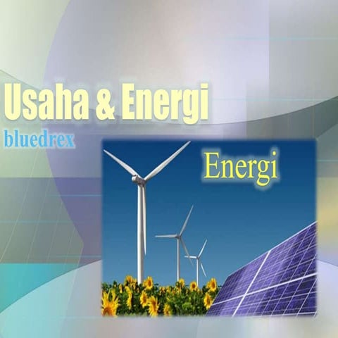 USAHA DAN ENERGI (E)