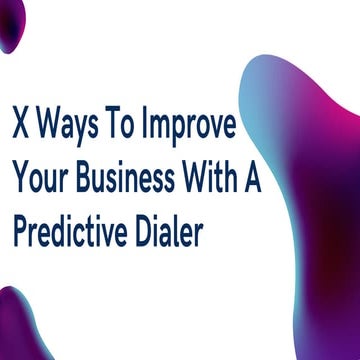 X Ways To Improve Your Business With A Predictive Dialer | Acefone