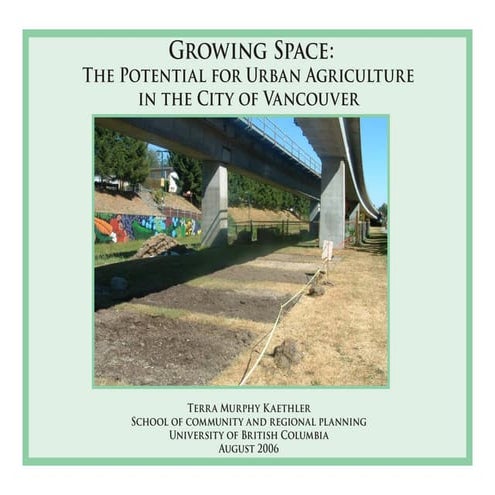 Growing Space: The Potential for Urban Agriculture in the City of ...