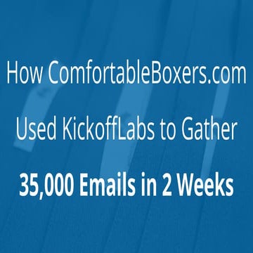 How ComfortableBoxers.com Used KickoffLabs to Gather 35,000 Emails in 2 Weeks