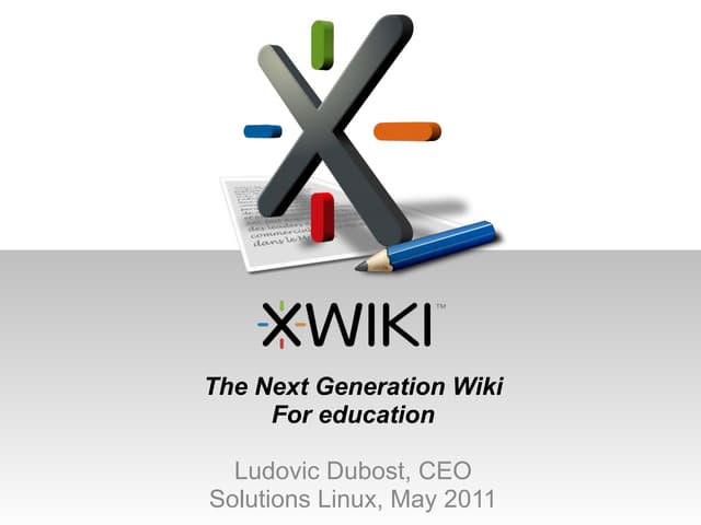 XWiki: The Next Generation Wiki  For education