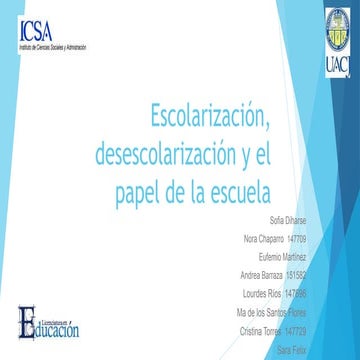 Escolarizacion, desescolarizacion, papel de la escuela