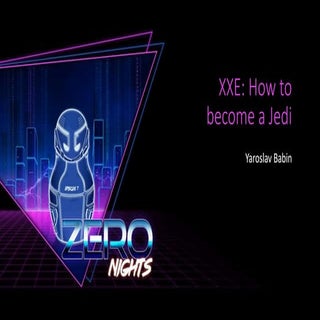 XXE: How to become a Jedi