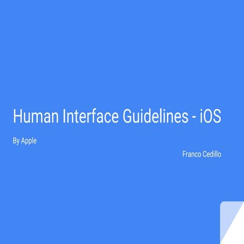 Human Interface Guidelines for iOS, by Apple | PPT
