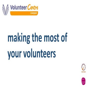 3D Making the Most of Your Volunteers