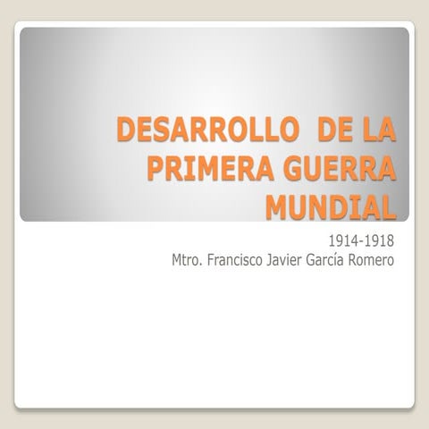 LA PRIMERA GUERRA  MUNDIAL 1914-1918