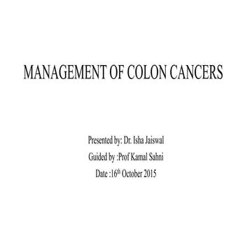 MANAGEMENT OF CA COLON