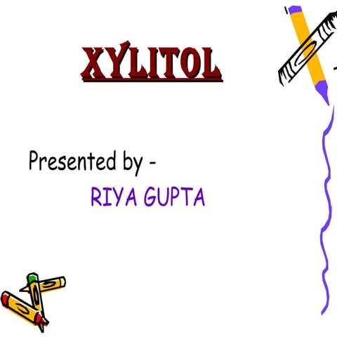 Xylitol
