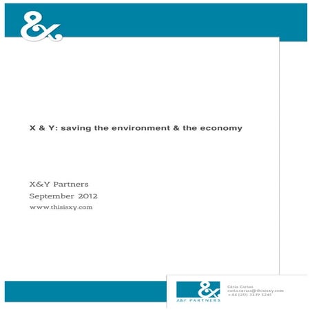 X & Y: saving the environment & the economy