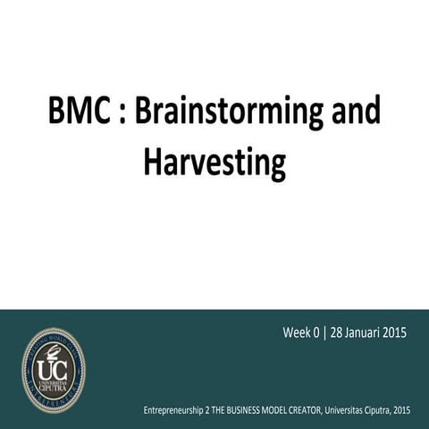 Brainstorming and harvesting bmc