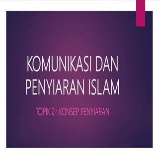 Topik 2 Konsep Penyiaran