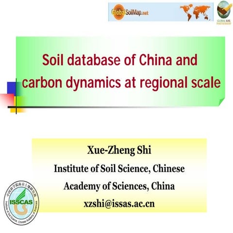 Soil database of China and carbon dynamics at regional scale by Xue-Zheng Shi