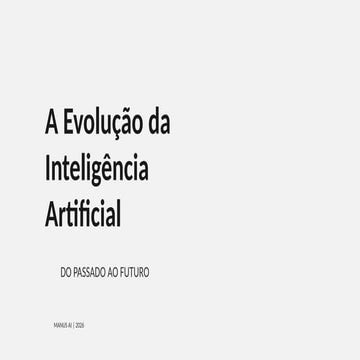 A Evolução da Inteligência Artificial: Do Passado ao Futuro.pptx