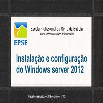 Instalação e configuração do windows server 2012 | PPTX