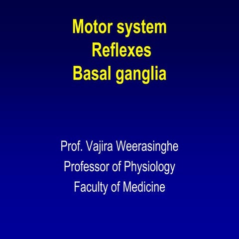 Y2 s1 motor system reflexes basal ganglia 2018 comple lecture