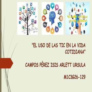 Uso de las tic en la vida cotidiana | PPTX