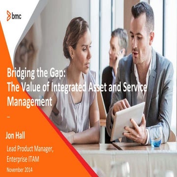 Bridging the Gap - The Value of Integrated Asset and Service Management