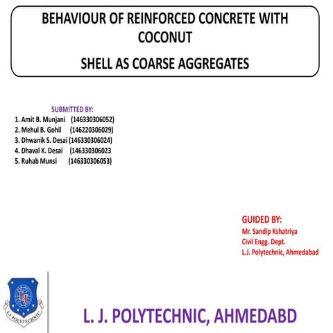 REINFORCED CONCRETE WITH COCONUT SHELL AS COARSE AGGREGATES