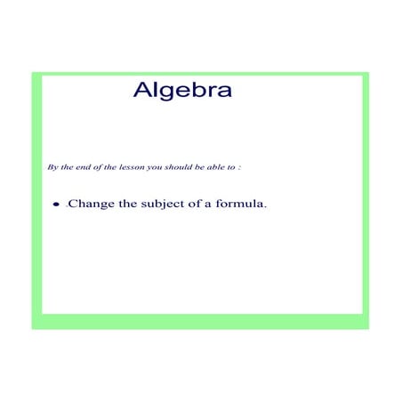 Y9 algebra 1 Change of Subject