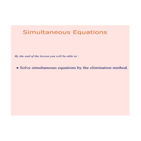 Y9 algebra 1 Simultaneous Equations byElimination Method