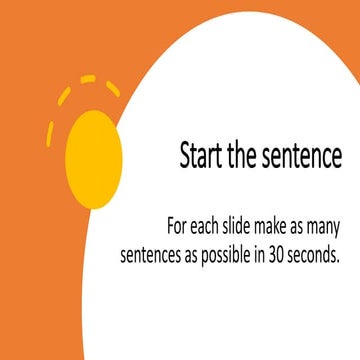 Start the sentence