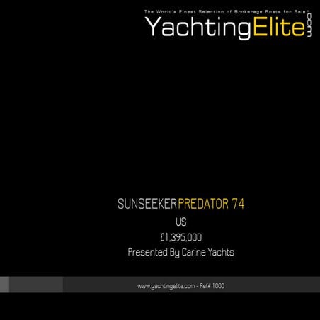 SUNSEEKER Predator 74, 2009, £1,395,000 For Sale Brochure. Presented By yacht...