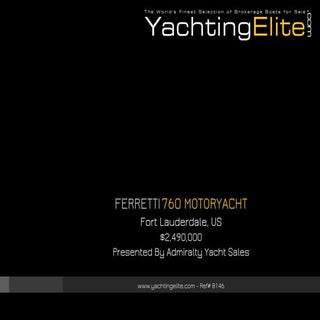 FERRETTI 760 MotorYacht, 2005, $2,4...