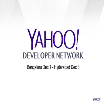 Yahoo Mobile Meetup: Bangalore & Hyderabad December 2015