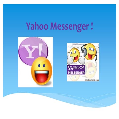 Yahoo messenger ! prezentacja
