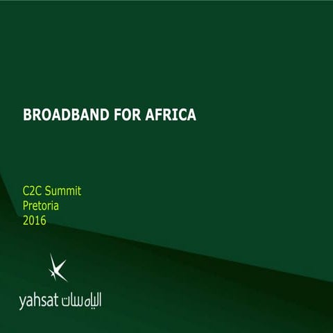Day 2 C2C - Yahsat - Broadband for Africa