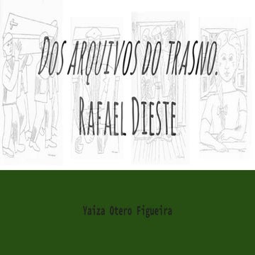 Dos arquivos do trasno. Rafael Dieste (por Yaiza Otero)