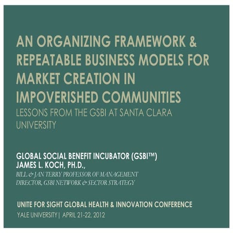 Organizing Framework & Repeatable Business Models for Market Creation in Impo...