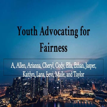 2019 Ambassador Leaders Community Action Plan - Youth Advocating for Fairness