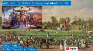 Yale Lecture Notes: History of American Slavery and Abolition Movement