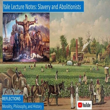 Yale Lecture Notes: History of American Slavery and Abolition Movement