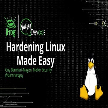 Linux Hardening - Made Easy