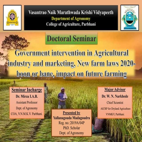 Government intervention in Agricultural industry and marketing, New farm laws...