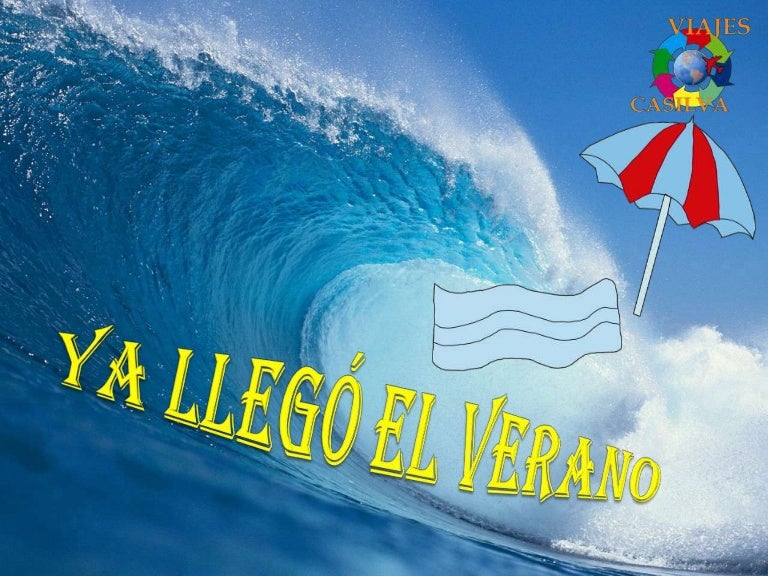 Ya llegó el verano
