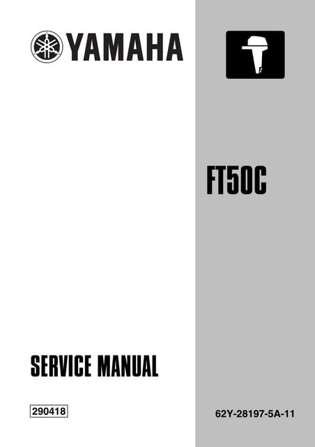Yamaha ft50 bet outboard service repair manual l 406850 | PDF