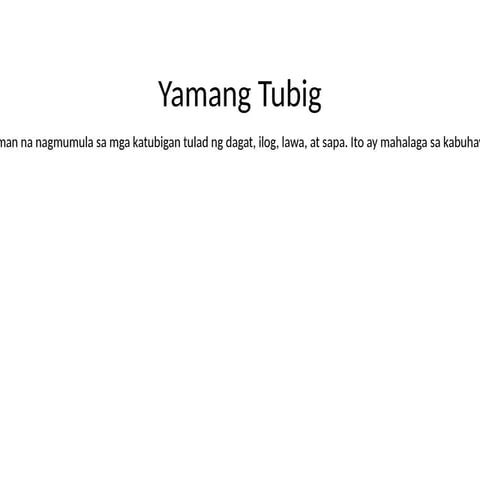 Yamang_Tubig_Presentation.pptx............