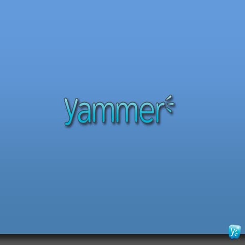 Yammer Overview