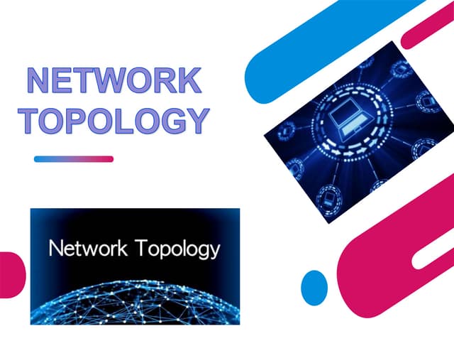 NETWORK TOPOLOGY