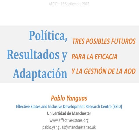 Política, resultados y adaptación: Tres posibles futuros para la eficacia y la gestión de la AOD
