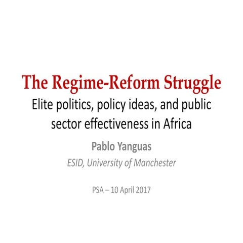 The Regime-Reform Struggle: Elite Politics, Policy Ideas, and Public Sector Effectiveness in Africa